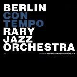 Berlin Contemporary Jazz Orchestra conducted by Alexander von Schlippenbach - Berlin Contemporary Jazz Orchestra