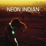 Neon Indian - Era ExtraÃ±a