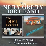 Nitty Gritty Dirt Band - The Dirt Band-An American Dream