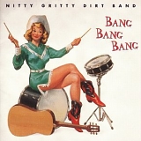 Nitty Gritty Dirt Band - Bang Bang Bang