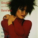 Siouxsie & The Banshees - The Peel Sessions (1977-78)