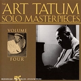 Tatum, Art - The Art Tatum Solo Masterpieces Volume 4