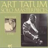 Tatum, Art - The Art Tatum Solo Masterpieces Volume 5