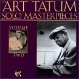 Tatum, Art - The Art Tatum Solo Masterpieces Volume 2