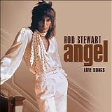 Stewart, Rod - Angel: The Love Songs