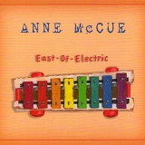 Anne McCue - East Of Electric