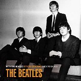 Beatles - With The Beatles Studio Sessions Back To Basics CD1