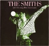 Smiths - Life Is Very Long When You're Lonely