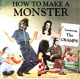 Cramps - How To Make A Monster (CD1)