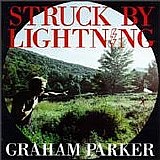 Parker, Graham - Struck By Lightning