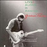 Parker, Graham - Live! Alone in America