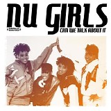 Nu Girls - Can We Talk About It