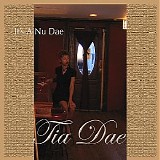 Tia Dae - It's a Nu Dae