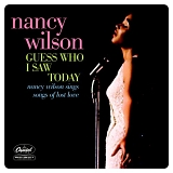 Nancy Wilson - Guess Who I Saw Today