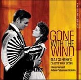 Charles Gerhardt - Gone with the Wind: Max Steiner's Classic Film Score