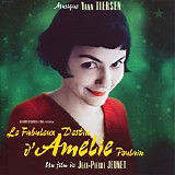 Yann Tiersen / Soundtrack - Le Fabuleux Destin d'AmÃ©lie Poulain