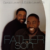 Gerald Levert, Eddie Levert - Father & Son