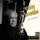 Stanley Turrentine - If I Could