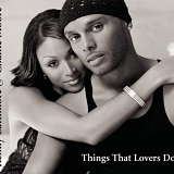 Kenny Lattimore, Chante Moore - Things That Lovers Do