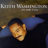 Keith Washington - You Make It Easy