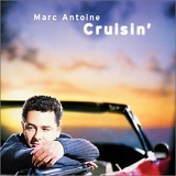 Marc Antoine - Cruisin