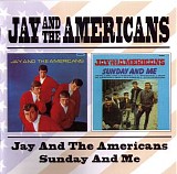 Jay & The Americans - Jay And The Americans + Sunday And Me