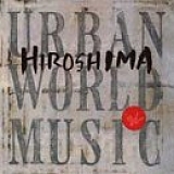 Hiroshima - Urban World Music