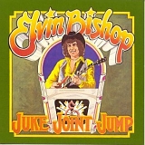 Elvin Bishop - Juke Joint Jump