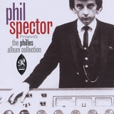 Spector, Phil - Phil Spector Presents: The Philles Album Collection