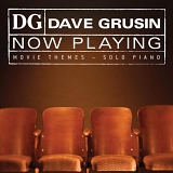 Grusin, Dave (Dave Grusin) - Now Playing: Movie Themes - Solo Piano