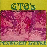 The GTO's - Permanent Damage