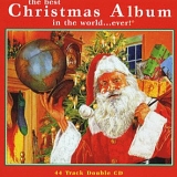 Various artists - The Best Christmas Album In The World...Ever!