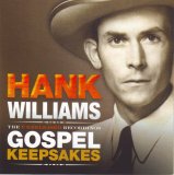 Hank Williams - The Unrelased Gospel Keepsake