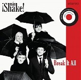 MÃ¡s Shake! - Break It All
