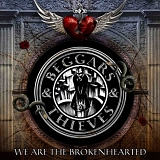 Beggars & Thieves - We Are The Brokenhearted