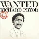 Richard Pryor - Wanted: Live In Concert