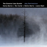 The Classical Jazz Quartet with Kenny Barron, Stefon Harris, Ron Carter & Lewis  - Play Rachmaninov