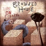 Crowded House - Time On Earth