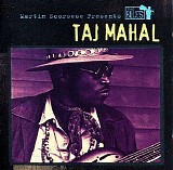 Taj Mahal - Martin Scorsese Presents The Blues: Taj Mahal