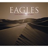 Eagles - Long Road Out of Eden