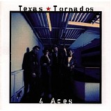 Texas Tornados - 4 Aces