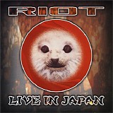 Riot - Riot Live In Japan