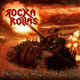 Rocka Rollas - The War Of Steel Has Begun