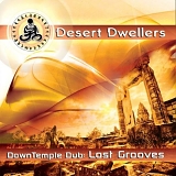 Desert Dwellers - DownTemple Dub: Lost Grooves