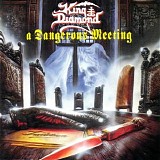 King Diamond - A Dangerous Meeting