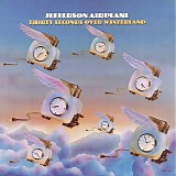 Jefferson Airplane - Thirty Seconds Over Winterland