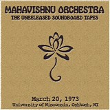 Mahavishnu Orchestra - 1973-03-20 - University of Wisconsin, Oshkosh, WI (soundboard)