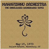 Mahavishnu Orchestra - 1973-05-19 - Palace Theater, Waterbury, CT (soundboard)