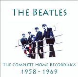 The Beatles - Complete Home Recordings