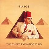 Suggs - The Three Pyramids Club